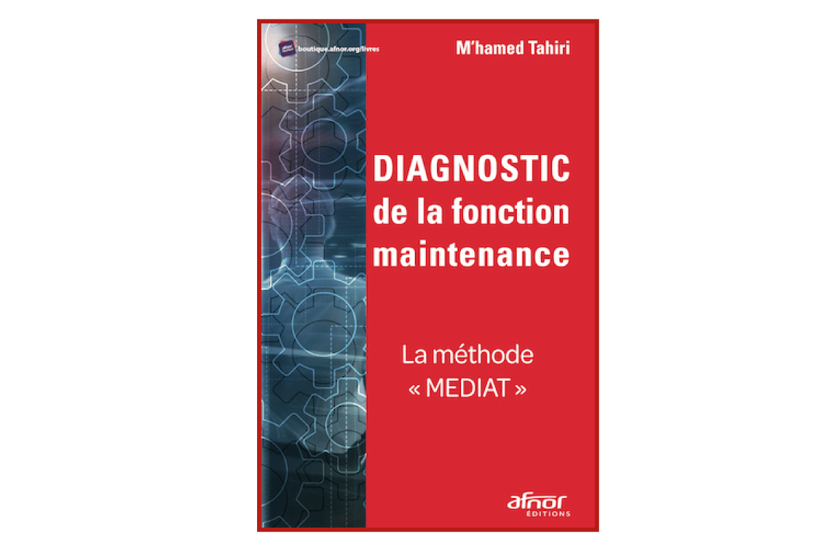 Livre du mois: “Diagnostic de la fonction maintenance”